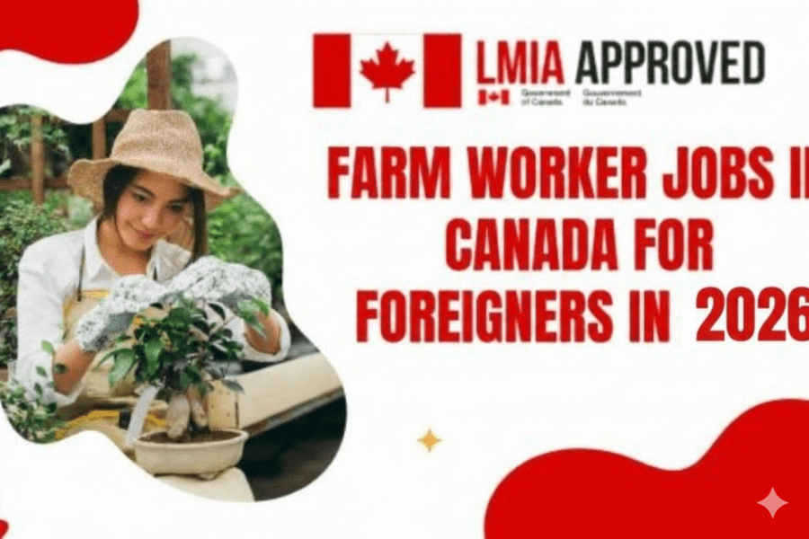 Agriculture Farm Worker Jobs In Canada for Foreigners with LMIA